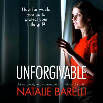 Unforgivable, Audio book by Natalie Barelli