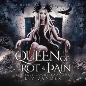 Queen of Rot and Pain: A Dark Fantasy Romance