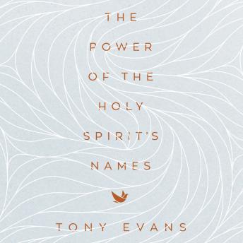 Download Power of the Holy Spirit's Names by Tony Evans