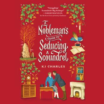 Download Nobleman's Guide to Seducing a Scoundrel by Kj Charles