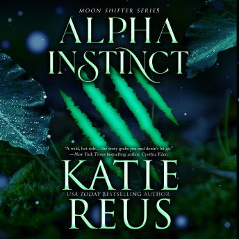 Download Alpha Instinct by Katie Reus