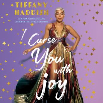 Download I Curse You With Joy by Tiffany Haddish