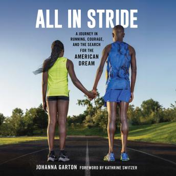 Download All in Stride: A Journey in Running, Courage, and the Search for the American Dream by Johanna Garton