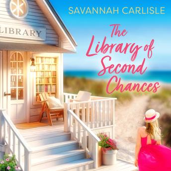The Library of Second Chances: A Heartwarming Summer Romance