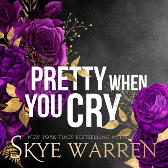 Download Pretty When You Cry by Skye Warren