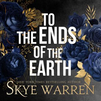 Download To the Ends of the Earth by Skye Warren