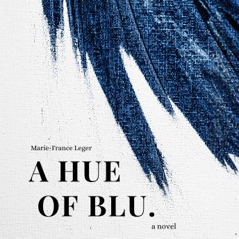 A Hue of Blu