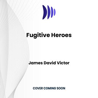 Fugitive Heroes