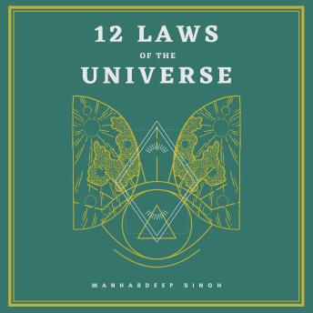 12 Laws of the Universe