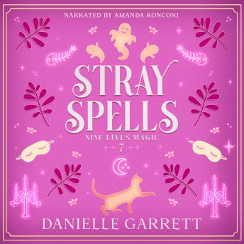 Stray Spells: A Nine Lives Magic Mystery
