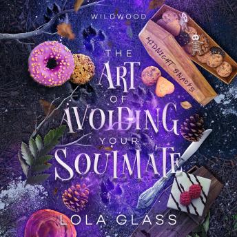 The Art of Avoiding Your Soulmate by Lola Glass The Art of Avoiding Your Soulmate by Lola Glass