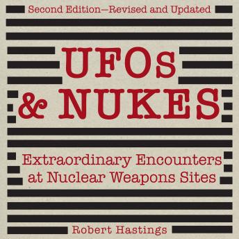 Listen Free to UFOs & Nukes: Extraordinary Encounters at Nuclear ...