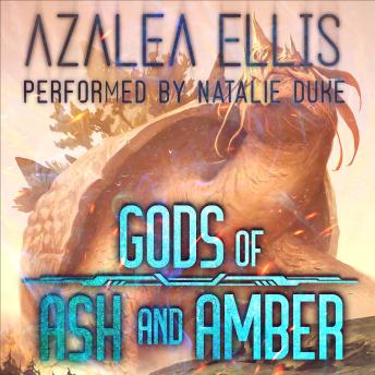 Gods of Ash and Amber: A Science Fiction LitRPG