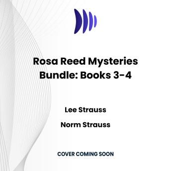 Rosa Reed Mysteries Bundle: Books 3-4