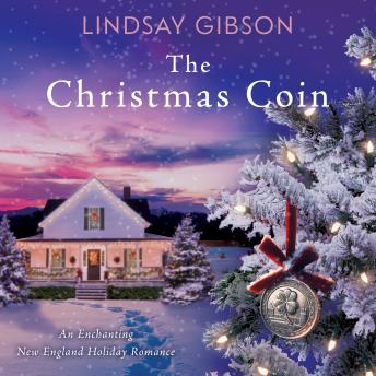 The Christmas Coin: An Enchanting New England Holiday Romance