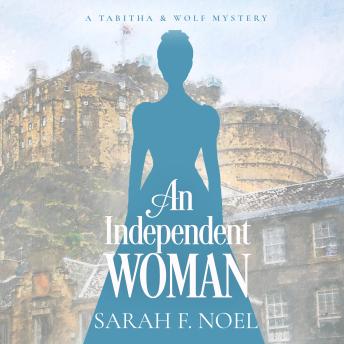 An Independent Woman: A Historical Romance Mystery : Sarah F. Noel episode artwork