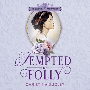 Tempted by Folly: A Traditional Regency Romance