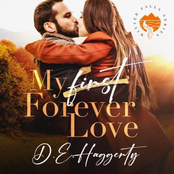 My Forever Love: a second chance small town romantic comedy