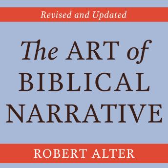 The Art of Biblical Narrative: Revised and Updated
