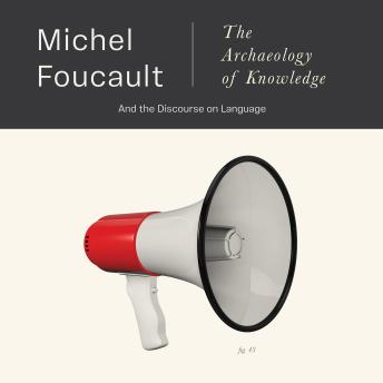 The Archaeology of Knowledge, The: And the Discourse on Language