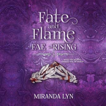 Fate and Flame