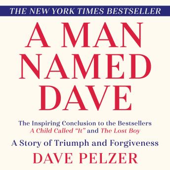 A Man Named Dave: A Story of Triumph and Forgiveness Cover