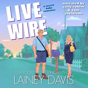 Live Wire: A Secret Baby Romance