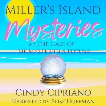 Miller's Island Mysteries 2: The Case of the Mysterious Future