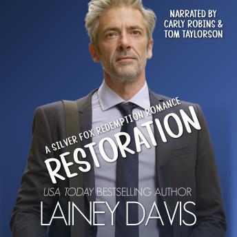 Restoration: A Silver Fox Redemption Romance