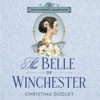The Belle of Winchester: A Traditional Regency Romance