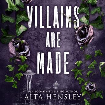Villains Are Made