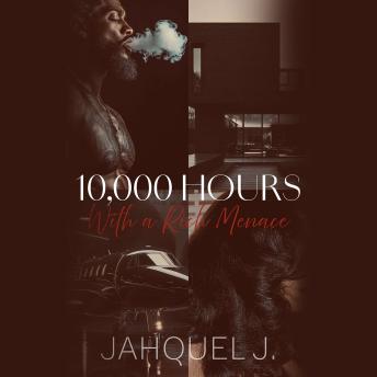 10,000 Hours With a Rich Menace
