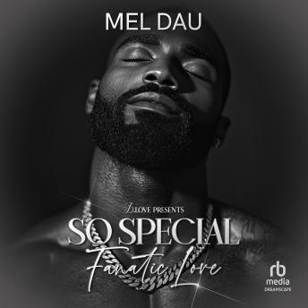 So Special: Fanatic Love