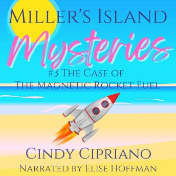 Miller's Island Mysteries 3: The Case of the Magnetic Rocket Fuel