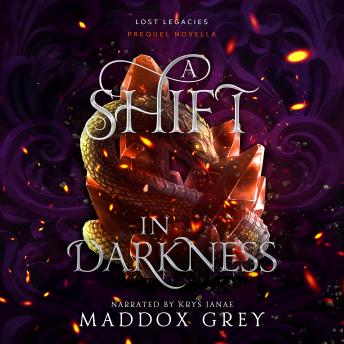 A Shift in Darkness
