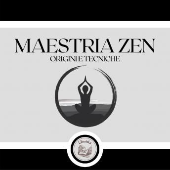 [Italian] - Maestria Zen: Origini e Tecniche