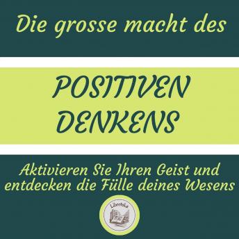 [German] - Die Grosse Macht Des Positiven Denkens