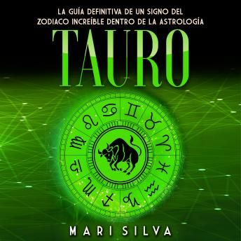 [Spanish] - Tauro: La guía definitiva de un signo del zodiaco increíble dentro de la astrología