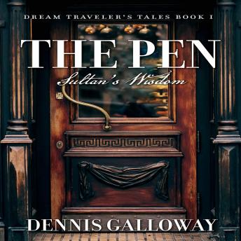 The Pen: Sultan's Wisdom