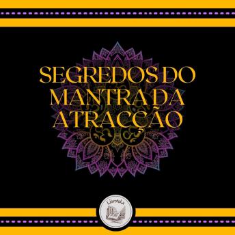 [Portuguese] - Segredos do Mantra da Atracção