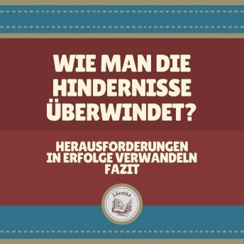 [German] - Wie Man Die Hindernisse überwindet?