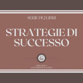 [Italian] - STRATEGIE DI SUCCESSO (SERIE DI 2 LIBRI)
