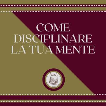 [Italian] - Come disciplinare la tua mente