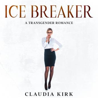 Ice Breaker: A Transgender Romance
