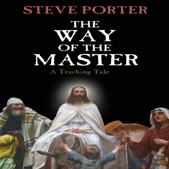 The Way of the Master: A Teaching Tale