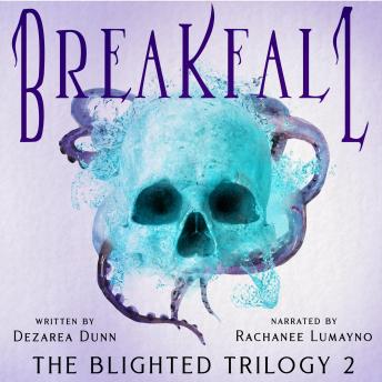 Breakfall: The Blighted Trilogy Book Two