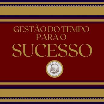[Portuguese] - Gestão do tempo para o sucesso