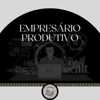 [Portuguese] - Empresário Produtivo
