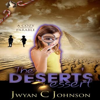 The Desert’s Dessert