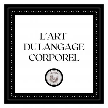 [French] - L'art Du Langage Corporel